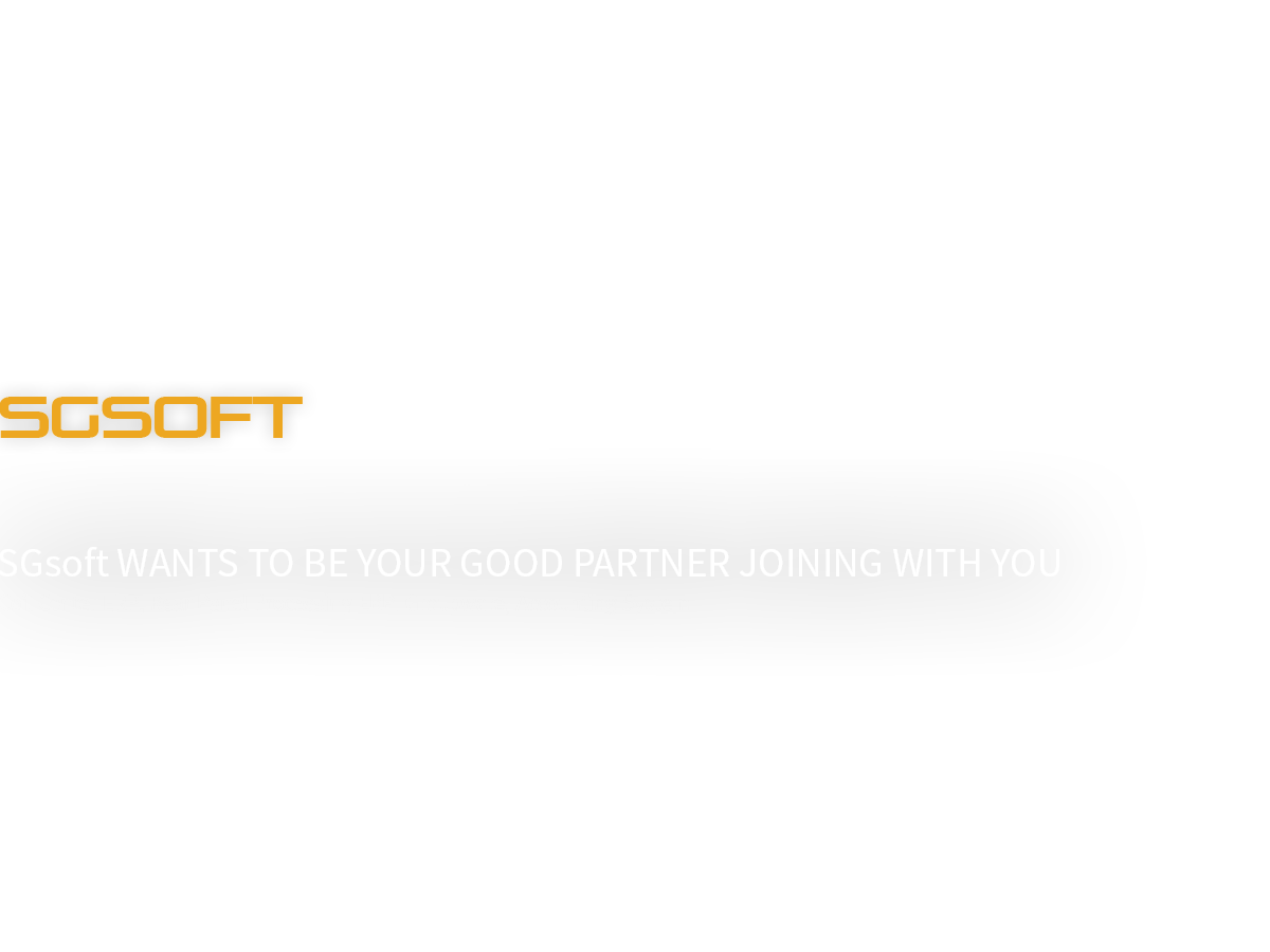 SGsoft는 당신과 함께하는 좋은 파트너가 되고 싶습니다